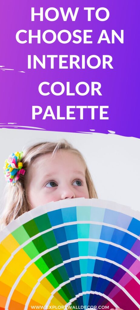 girl holding a paint color fandeck; text that reads: how to choose an interior color palette