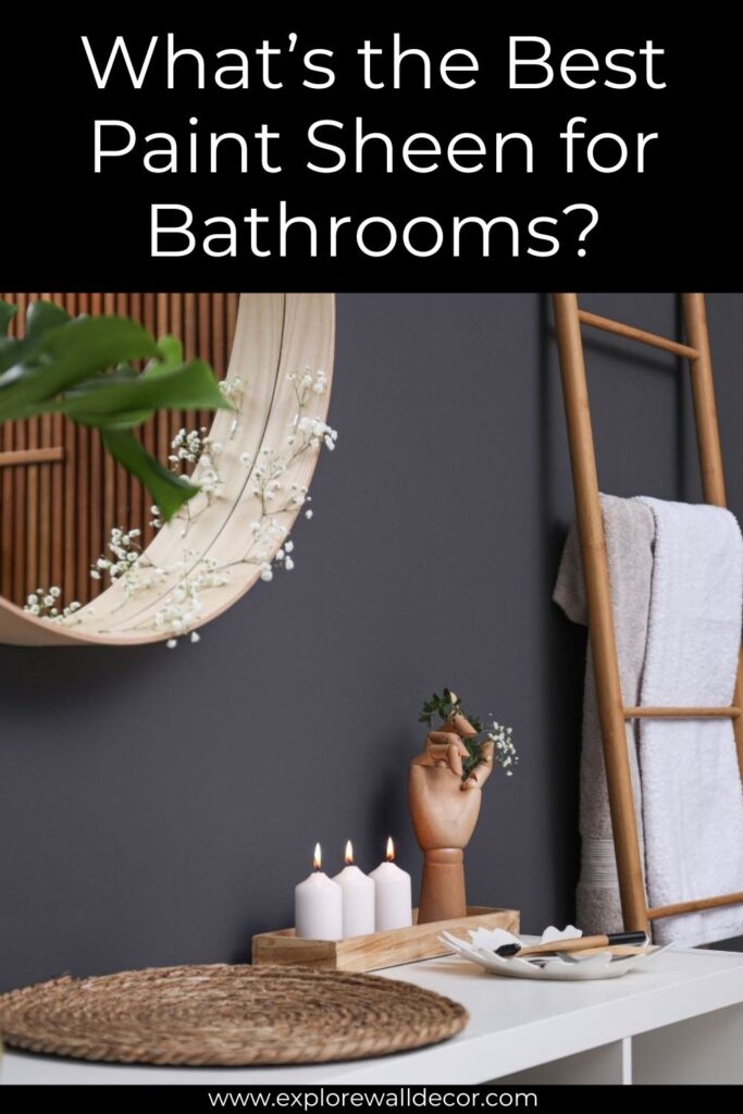 bathroom vanity, gray walls; text that reads: what's the best paint sheen for bathrooms?