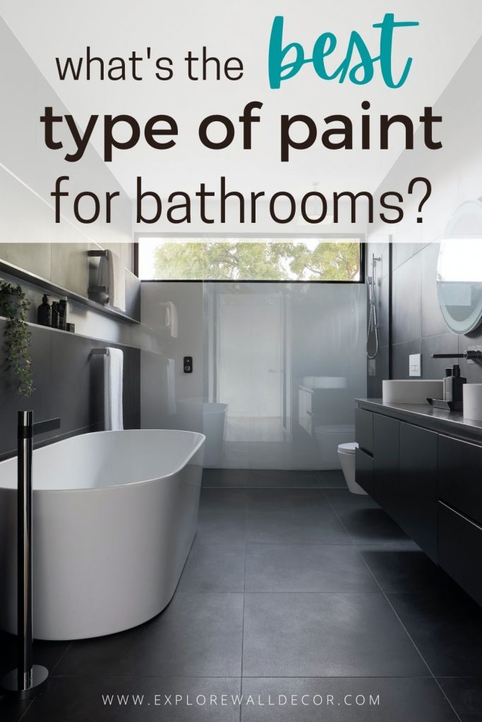 pin this image to share the info on the best type of paint type for your bathroom