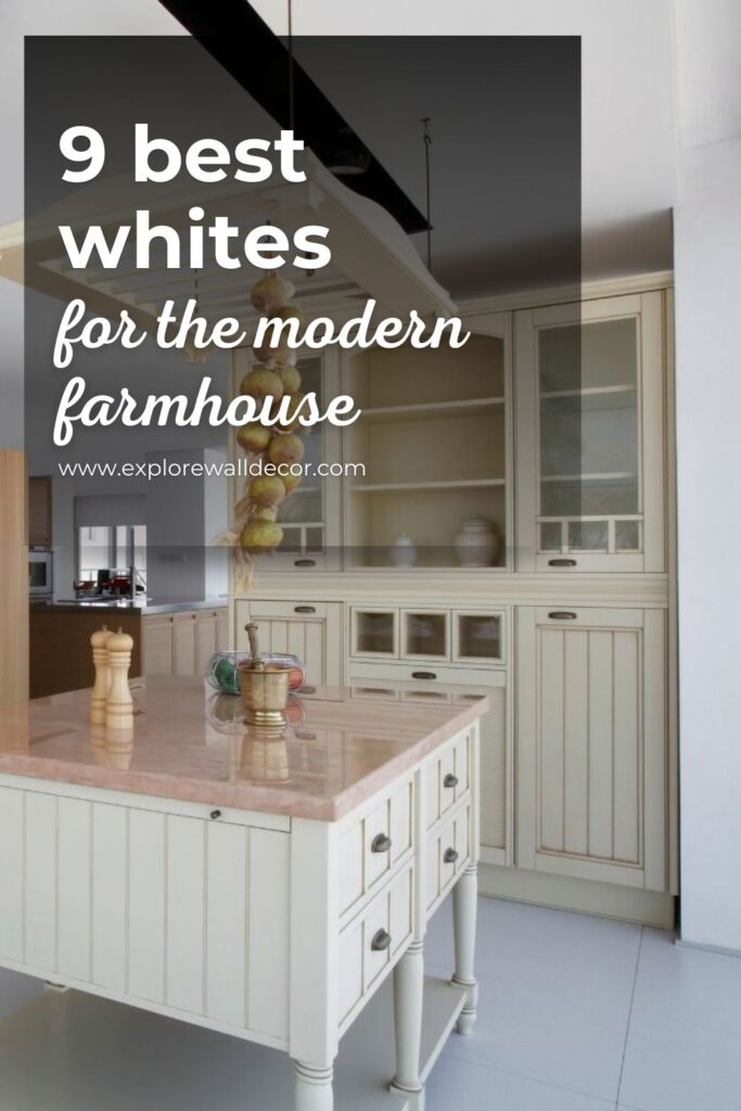 white farmhouse kitchen; text that reads: 9 best whites for the modern farmhouse