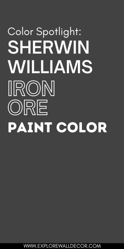 charcoal background; text that reads: color spotlight: sherwin williams iron ore paint color