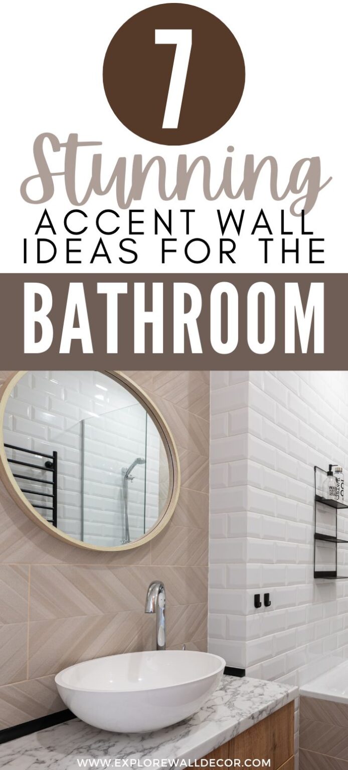 7 Stunning Bathroom Accent Wall Ideas That You'll Love - Explore Wall Decor