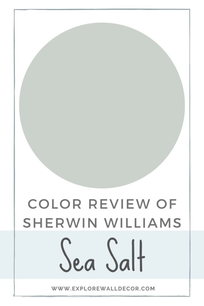 sea salt color splash; text that reads: color review of sherwin williams sea salt