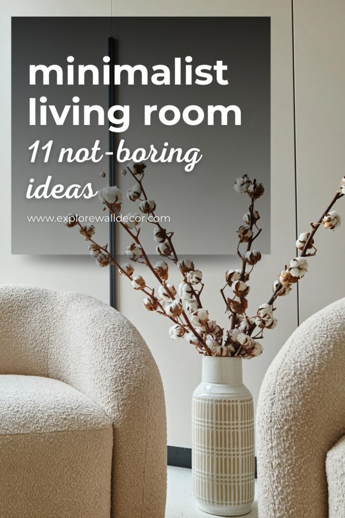 chairs and decor; text that reads: minimalist living room: 11 not-boring ideas